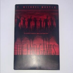 The End Games by T. Michael Martin
